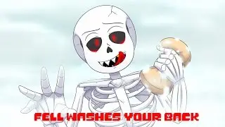Fell Washes Your Back Underfell Comic Dub