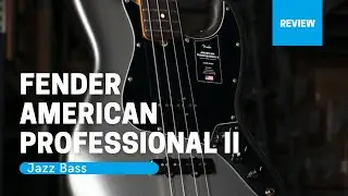 Review - Fender American Professional II Jazz Bass