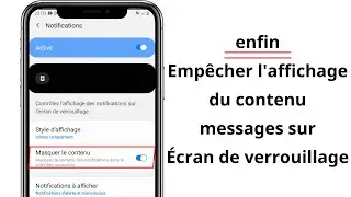 Comment masquer le contenu des messages, notifications et alertes sur l'écran de verrouillage