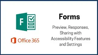 Microsoft Forms Within Glow - Sharing, Settings and Accessibility Features.