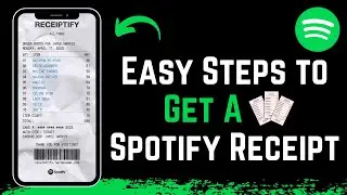 How to Get a Spotify Receipt !