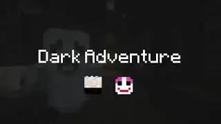 Minecraft Dark Adventure [Карта]