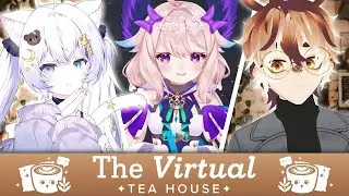 Life is SOOO Good. . . . Right??? | THE VIRTUAL TEA HOUSE ft. Mr. Underhill and Evanit0