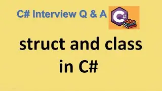 Difference between struct and  class in C# | struct Vs class in C#