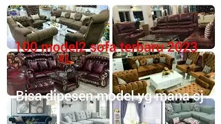 100 model2 sofa terbaru terlaris 2023