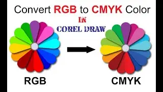 How to convert RGB to CMYK in Coreldraw | Change RGB to CMYK Color | RGB to CMYK Color Conversion