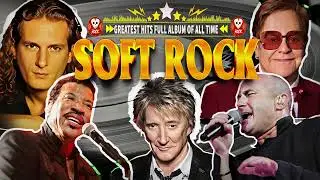 Soft Rock Songs 70s 80s 90s Full Album 📀 Top 50 Soft Rock Ballads 📀Greatest Hits Soft Rock 80s 90s