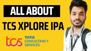 All About TCS Xplore IPA | Syllabus | Preparation Strategy | My Experience