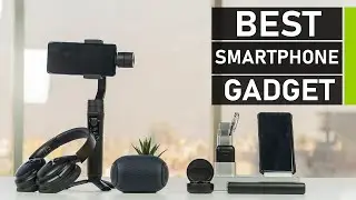 Top 10 Coolest Smartphone Gadgets Put to the Test