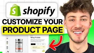 Shopify Product Page Customization Tutorial 2024 (Ultimate Guide)