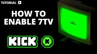 How to enable 7TV on Kick