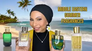 MIDDLE  EASTERN  SUMMER FRAGRANCES /SUMMER FRAGRANCES