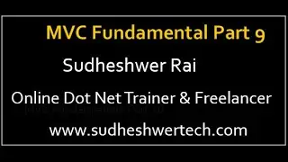 MVC Fundamentals Part 9 | Learn MVC Step By Step