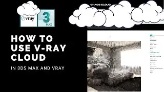 How To Use V-Ray Cloud: Setup and Submitting a Job