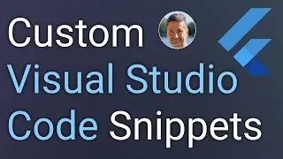 Custom Visual Studio Snippets - Flutter Tips and Tricks