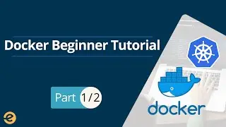 Getting Started With Docker(Part 1/2) | Installing Docker | Eduonix