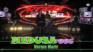 Medusa 666 - Verme Morir (Video Oficial)