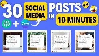 How to Create Social Media Content in Bulk Using ChatGPT: 10 minutes – 30 posts