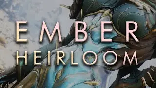 Ember Heirloom | Warframe