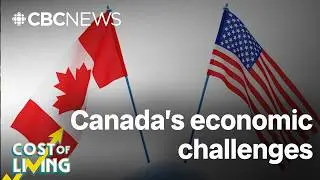 How U.S. tariffs and trade barriers threaten Canada's economy | Cost of Living