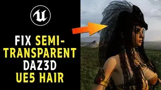 Fix your Daz3D to Unreal Plugin Transparent Hair UE5.1 Unreal Engine