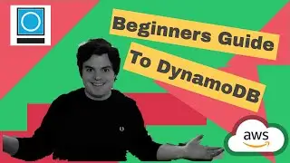 Beginners Guide To AWS DynamoDB