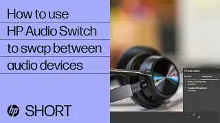 How to use HP Audio Switch to swap between audio devices | HP Support