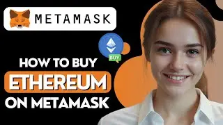 How to Buy Ethereum on Metamask Wallet