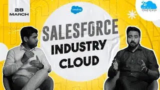 Unlocking Business Potential with Salesforce Industry Clouds | Cloud Science Labs