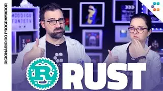 Rust Lang (A Linguagem Mais AMADA de Todas) // Dicionário do Programador