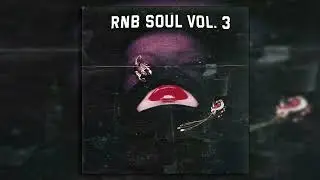 (FREE)  [12+]  RNB Loop Kit - "Soul Vol .3 | RNB Sample Pack (Drake, Frank Ocean, SZA)