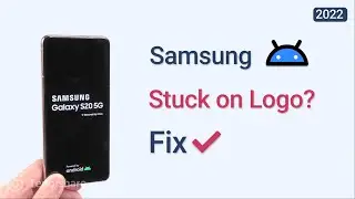 How to Fix Samsung Phone Stuck on Logo (Boot Screen) 2023