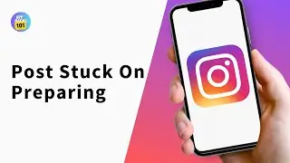 How To Fix Instagram Post Stuck On Preparing