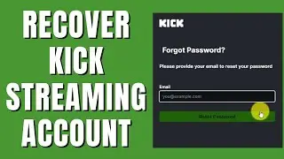 How To Reset Kick Streaming Password - Recover Kick Account