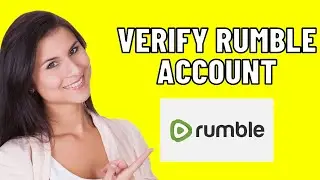 How To Verify Rumble Account (Easy 2024)