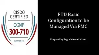3- FTD Registration With FMC with Basic Configuration