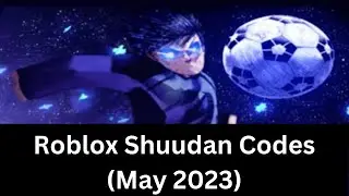 Roblox Shuudan Codes UPDATE 3 May 2023