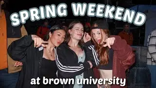 SPRING WEEKEND AT BROWN UNIVERSITY! (concerts, carnivals, & parties - a weekend full of fun)