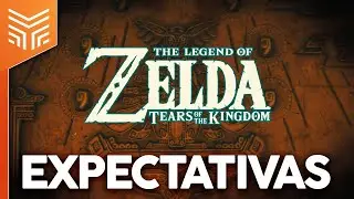 ZELDA TEARS OF THE KINGDOM: EXPECTATIVAS, TEORIAS E ESPECULAÇÕES!