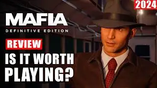 Mafia Definitive Edition Review in 2024 - Is It Worth Playing?