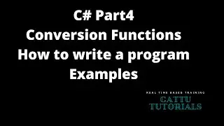 c sharp part 4| Conversion Functions | Realtime Examples