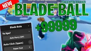 *NEW* Blade Ball Auto Parry , Auto Farm SCRIPT *PASTEBIN 2024*