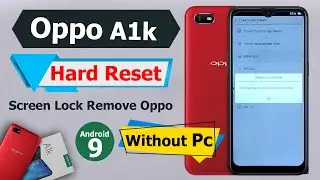 How To Oppo A1k Hard Reset Without Pc | Just FRP Bypass | Oppo A1k Hard Reset Not Working