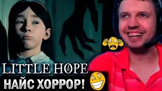 ПАПИЧ РОФЛИТ С ХОРРОРА! 😆 / LITTLE HOPE. The Dark Pictures Anthology