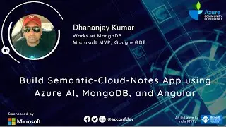 Build Semantic-Cloud-Notes App using Azure AI, MongoDB and Angular | Dhananjay Kumar | AzConfDev2020