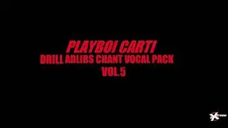 Playboi Carti Free Drill Adlibs Chant Vocal Cuts Tag Pack 5 Sample Producer Loop Stems Mixtape WAV