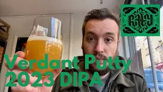 Verdant PUTTY 2023 DIPA Review | British Craft Beer Review