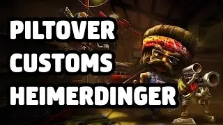 PILTOVER CUSTOMS HEIMERDINGER SKIN SPOTLIGHT - LEAGUE OF LEGENDS