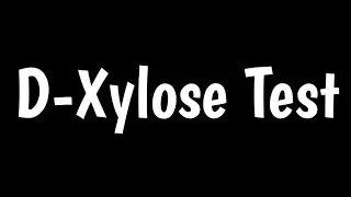 D-Xylose Testing | D-Xylose Absorption Test | Gastric Function Test |