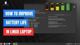 How To Improve Battery Life On Linux Laptops | Fix Battery Drain